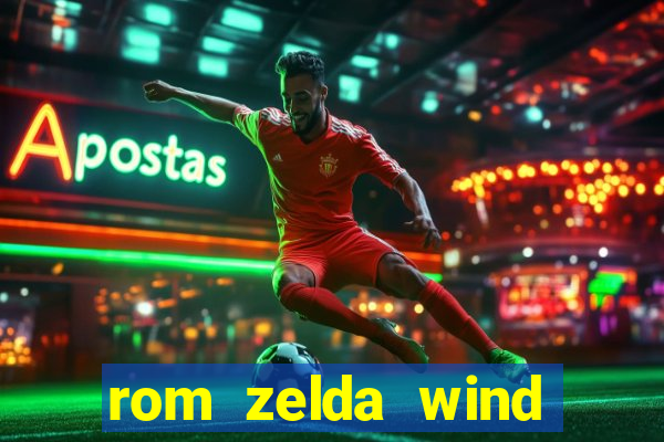 rom zelda wind waker pt br